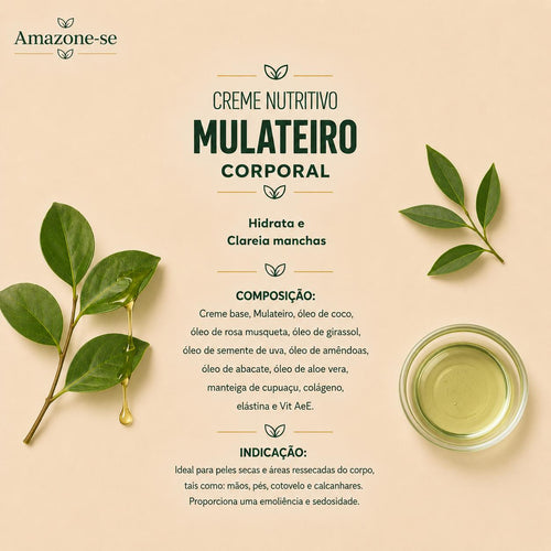Creme Corporal Nutritivo de Mulateiro